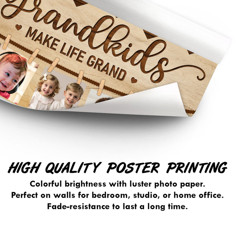 Custom Photo Grandkids Make Life Grand - Gift For Grandpa, Grandma, Grandparents - Personalized Poster