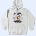 I Worked My Whole Life For This Shirt - Personalized T Shirt