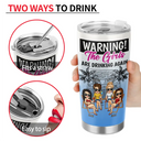 Warning The Girls Are Drinking Again Summer - Personalized Tumbler