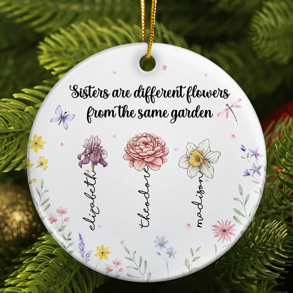 Sisters Are Different Flowers - Personalized Circle Ceramic Ornament