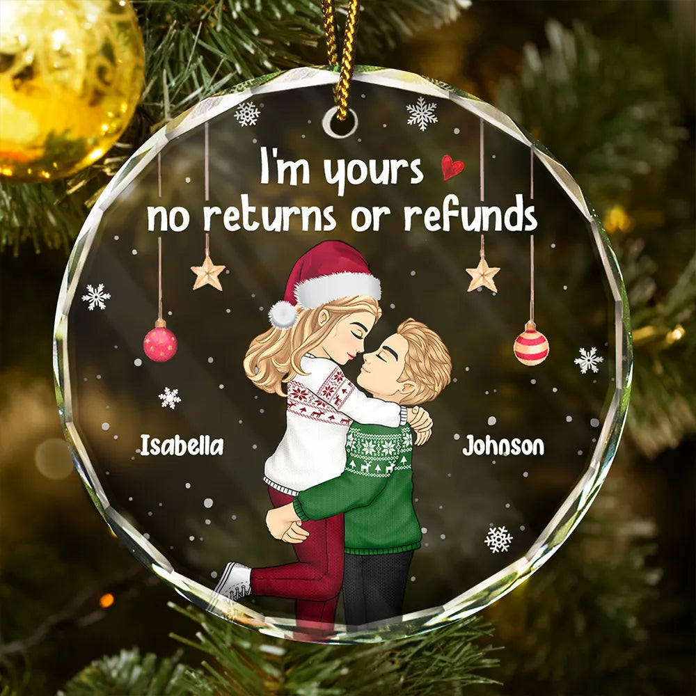 Christmas Kissing Couple I'm Yours No Returns - Personalized Glass Ornament