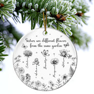 Christmas,Gift For Sisters,Gift For Sibling,Happy - Sisters Are Different Flower From The Same Garden - Personalized Circle Ceramic Ornament