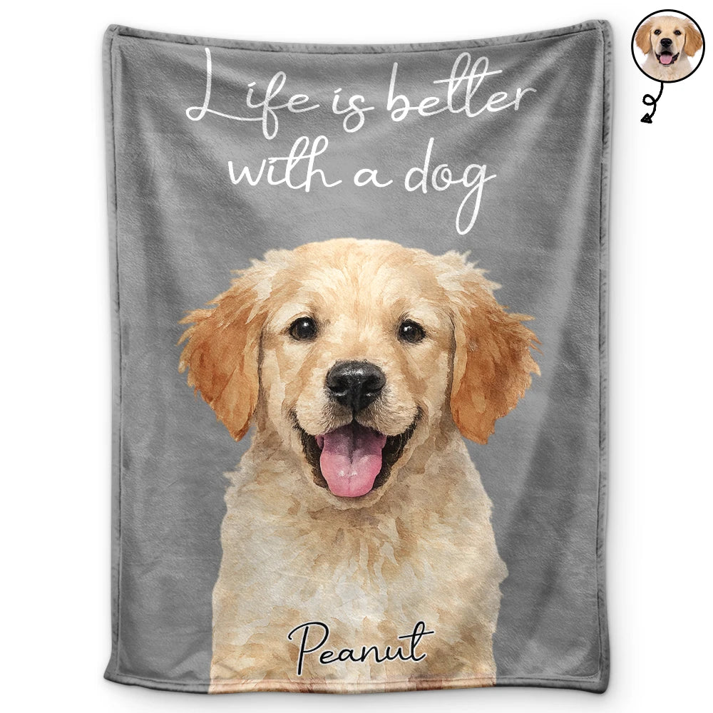 Custom Photo Realistic Watercolor Life Is Better With Dog - Personalized Fleece Blanket, Sherpa Blanket