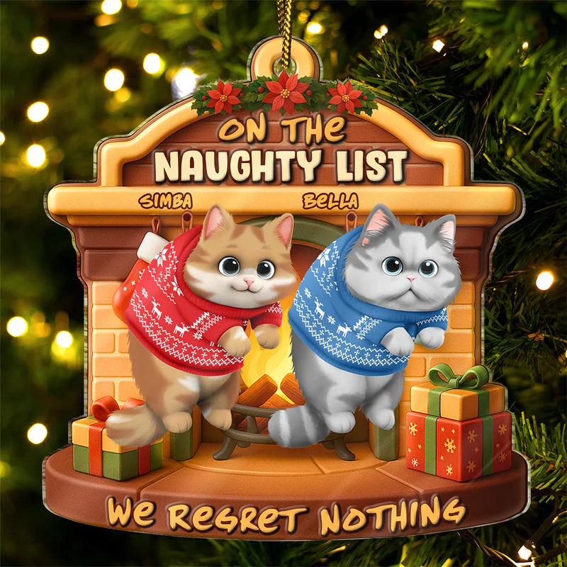 Cat Lovers,Cat Mom,Cat Dad,Cat Couple,Christmas,Top Market,Happy - On The Naughty List We Regret Nothing 3D Effect Hanging Cat - Personalized Custom Shaped Acrylic Ornament