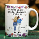 Gift For Bestie,Gifts For Colleagues,Gift For Sisters,Funny,Gift For Sibling -No One Will Ever Be As Entertained By Us As Us Backside Bestie - Personalized White Edge-to-Edge Mug