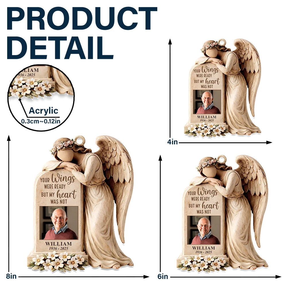 Memorial,Family,Parents,Gift For Grandparents,Sad - Custom Photo Your Wings Were Ready But My Heart Was Not - Personalized Window Hanging Suncatcher Ornament