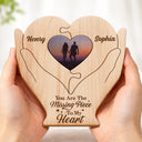 Gift For Couples,Old Couples,Gift For Husband,Gift For Wife,Gift For Boyfriend,Gift For Girlfriend,LGBT,Love,Non-Eng,Romantic - You Are The Missing Piece To My Heart - Personalized Custom Shaped Wooden Puzzle