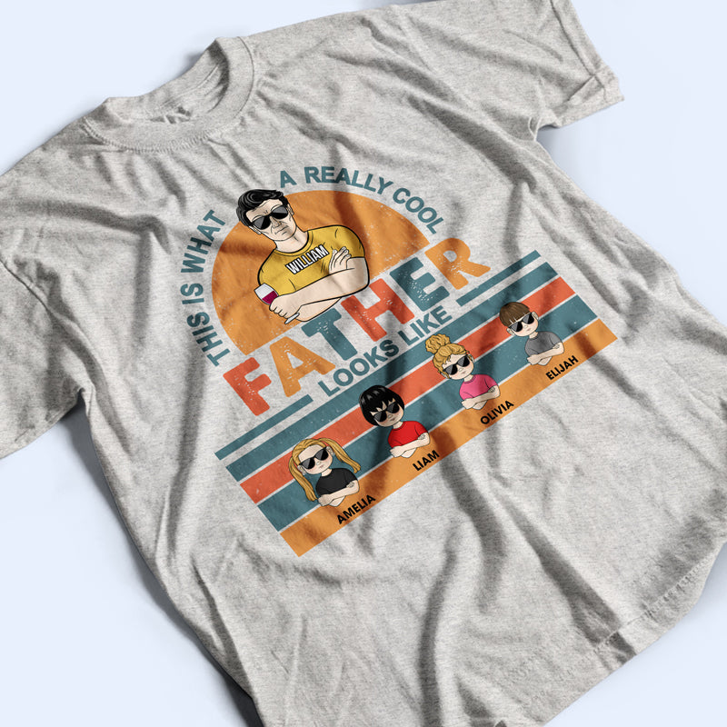 Family A Really Cool Grandpa Looks Like - Father Gift - Personalized Custom T Shirt