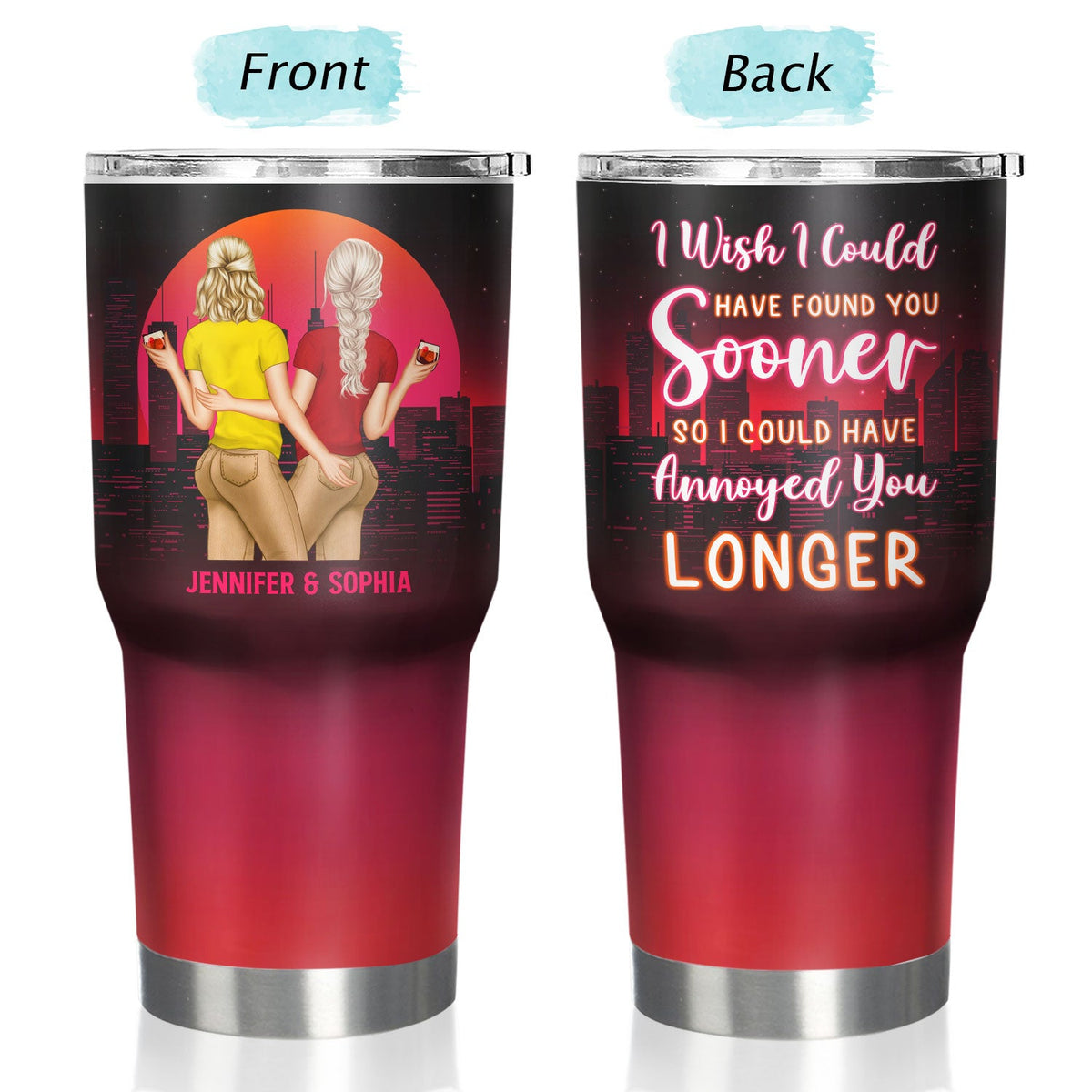 Found You Sooner Annoyed You Longer - Gift For Couples - Personalized Custom 30 Oz Tumbler