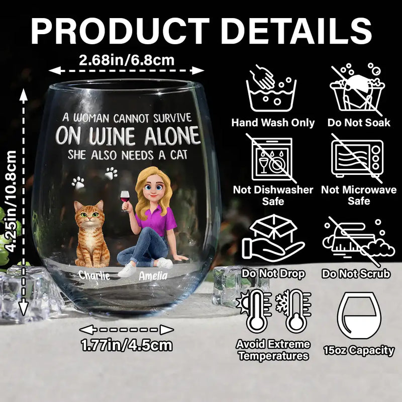 Happy,Gift For Wife,Gift For Women,Pet Lovers,Cat Lovers,Cat Mom,Gift For Mother,Gift For Yourself - A Woman Cannot Survive On Wine Alone Cat Mom Animate - Personalized Stemless Wine Glass
