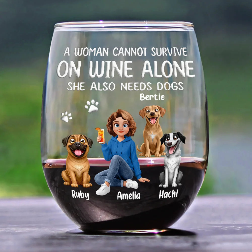 Happy,Gift For Wife,Gift For Women,Dog Mom,Dog Lovers,Pet Lovers,Gift For Mother,Gift For Yourself - A Woman Cannot Survive On Wine Alone Dog Mom Animate - Personalized Stemless Wine Glass