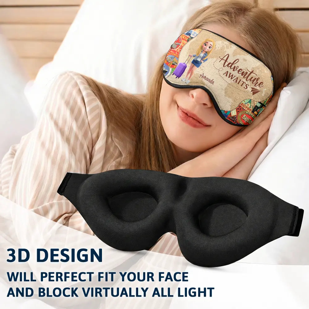 Gift For Yourself,Travel,Gift For Women,Gift For Men,Happy - Adventure Awaits Travel Lover - Personalized 3D Sleep Mask