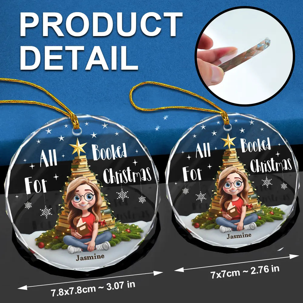 Gift For Yourself, Gift For Women, Gift For Men, Reading, Funny, Christmas - All Booked For Christmas - Personalized Circle Glass Ornament