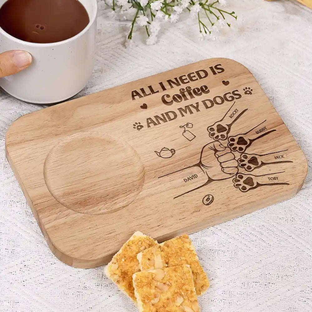 Dog Lovers,Dog Mom,Pet Lovers,Pet Mom,Pet Dad - All I Need Is Coffee And My Dogs - Personalized Serving Board With Cup Holder