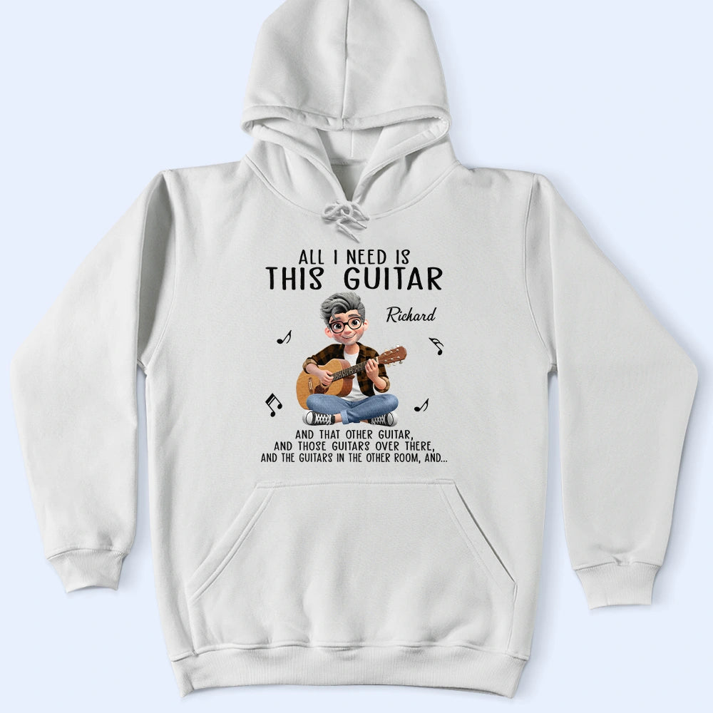 Gift For Women,Gift For Men,Gift For Yourself,Happy,Guitar - All I Need Is This Guitar - Personalized T Shirt