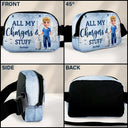 Gift For Yourself,Gift For Women,Gift For Men,Travel,Happy - All My Charging Sh*t - Personalized Crossbody Belt Bag