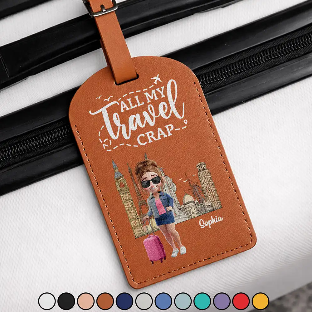 All My Travel Crap - Personalized Leather Luggage Tag