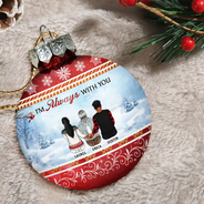 Family,Christmas,Memorial,Sad - Although You Cannot See Me I Am Always With You - Personalized Ball Ornament