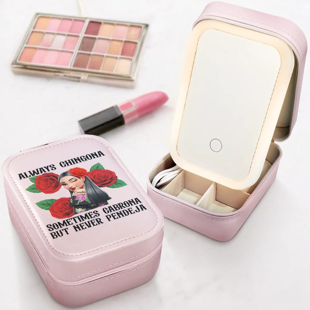 Always Chingona Sometimes Cabrona But Never Pendeja Hispanic - Personalized Makeup Box With LED Mirror