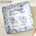 Gift For Mother,Mom - Children,Long Distance,Happy - Always Under The Same Sky Toile Pattern - Personalized Ring Dish