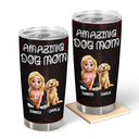 Pet Lovers, Pet Mom, Pet Dad, Dog Lovers, Dog Mom, Dog Dad, Happy - Amazing Dog Dad Dog Mom - Personalized Tumbler