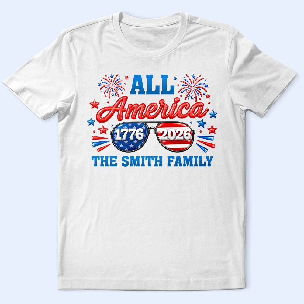 Gift For Couples,Gift For Husband,Gift For Wife,Gift For Boyfriend,Gift For Girlfriend,Parents,Gift For Yourself,Gift For Women,Gift For Men,Gift For Mother,Gift For Father,Gift For Daughter,Gift For Son,Family,Independence Day,America 250th,Happy - America 250 All American Family - Personalized T Shirt