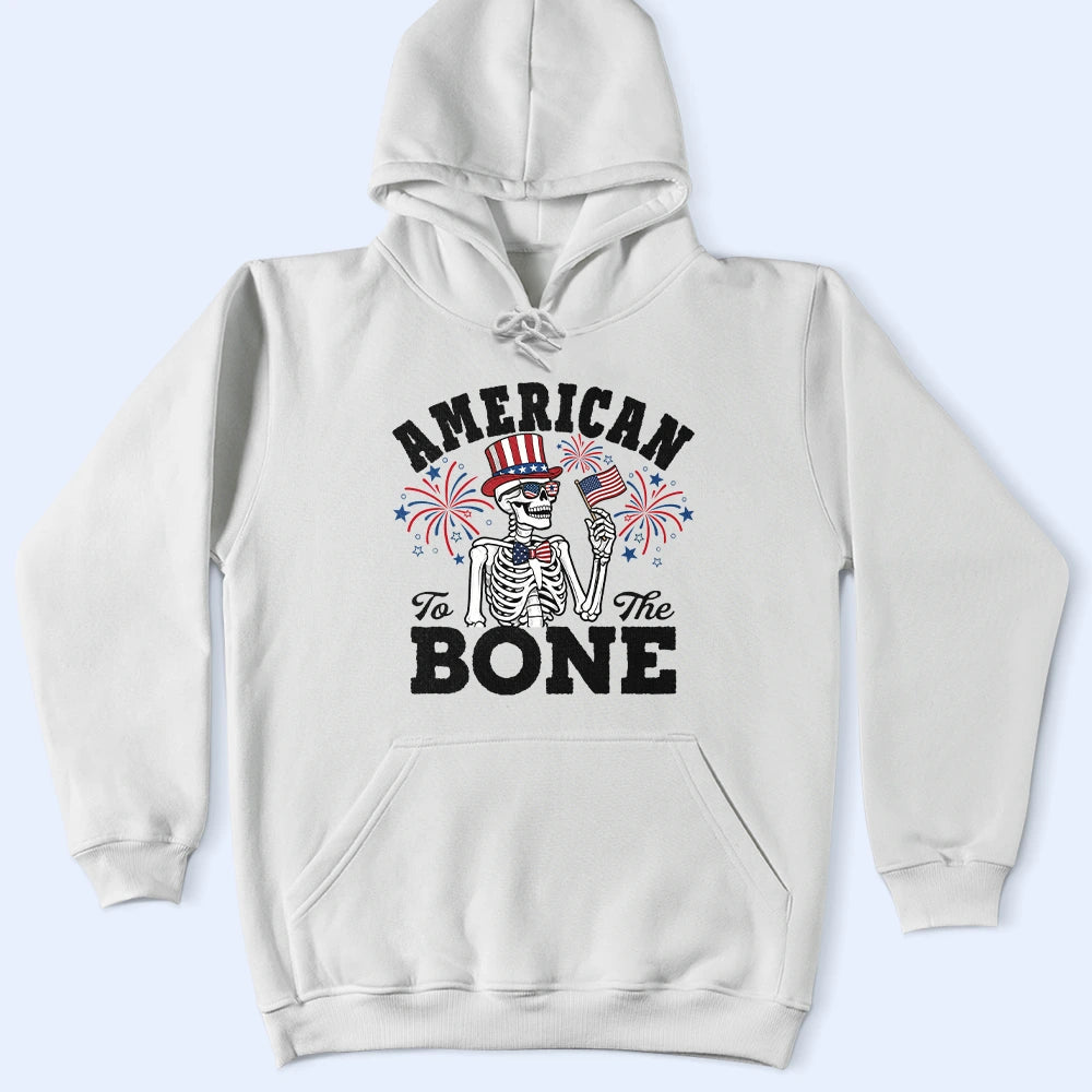 Gift For Yourself,Gift For Women,Gift For Men,Independence Day,America 250th,No Custom,Funny - America 250 Patriotic Skeleton American To The Bone - T Shirt