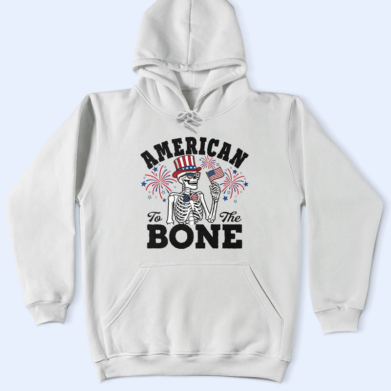 Gift For Yourself,Gift For Women,Gift For Men,Independence Day,America 250th,No Custom,Funny - America 250 Patriotic Skeleton American To The Bone - T Shirt
