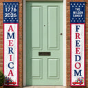 America 250th,Independence Day,Family,Proud,Custom Text - America 250 Years Of Freedom - Personalized Porch Banners