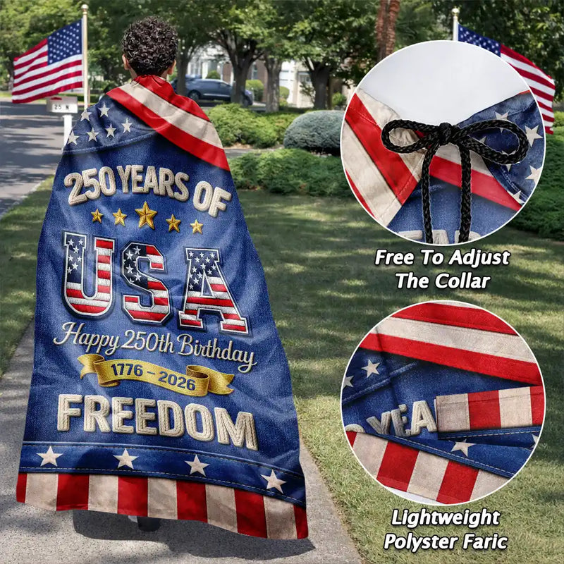 Independence Day,America 250th,Happy,Gift For Husband,Gift For Wife,Gift For Boyfriend,Gift For Girlfriend,Gift For Yourself,Gift For Women,Gift For Men - America 250 Years Of Freedom Embroidered Effect Print - Personalized Costume Cape