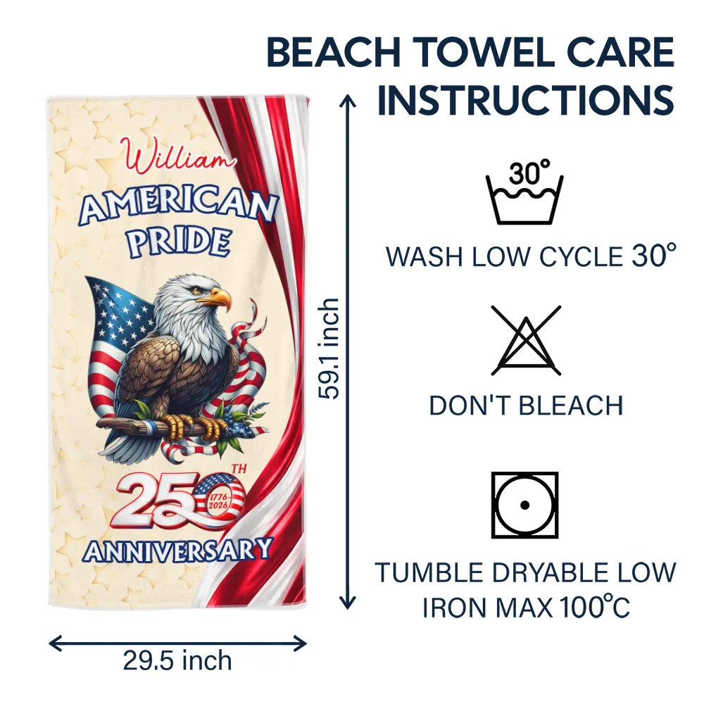 America 250th,Independence Day,Gift For Yourself,Proud,Icon - America 250th Anniversary US Pride Patriotic Eagle - Personalized Beach Towel