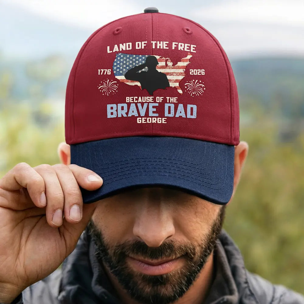 Happy,Independence Day,Gift For Men,Gift For Yourself,America 250th,Gift For Father,Gift For Grandpa,Veteran,Proud - America Land Of The Free Because Of The Brave Dad - Personalized Two Tone Cap