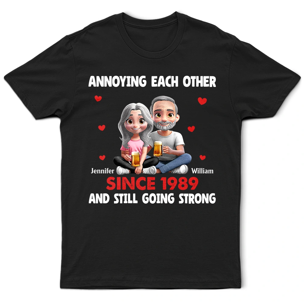 Annoying Each Other 3D Effect Couple - Personalized T Shirt