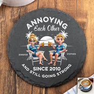 Gift For Couples, Gift For Husband, Gift For Wife, Gift For Boyfriend, Gift For Girlfriend, Funny - Annoying Since Funny Couple - Personalized Slate Coaster