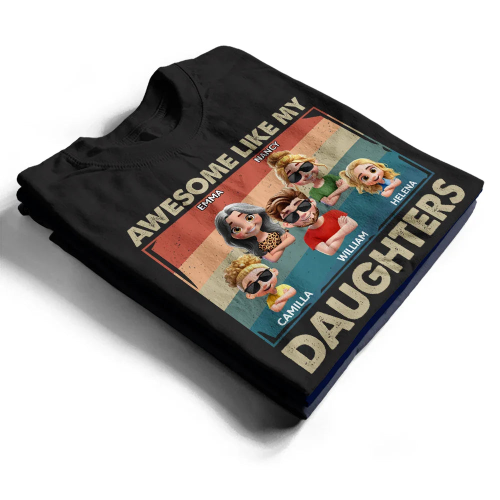 Funny, Gift For Husband, Gift For Grandpa, Gift For Father, Grandpa - Grandkids - Awesome Like My Daughter Funny Dad - Personalized T Shirt