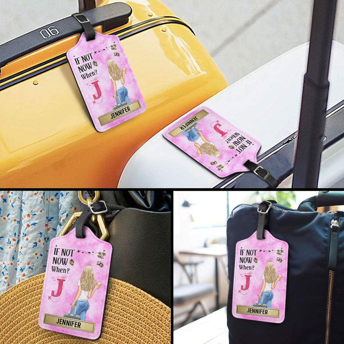 If Not Now When - Gift For Travelers, Traveling Lovers, Him, Her - Personalized Luggage Tag
