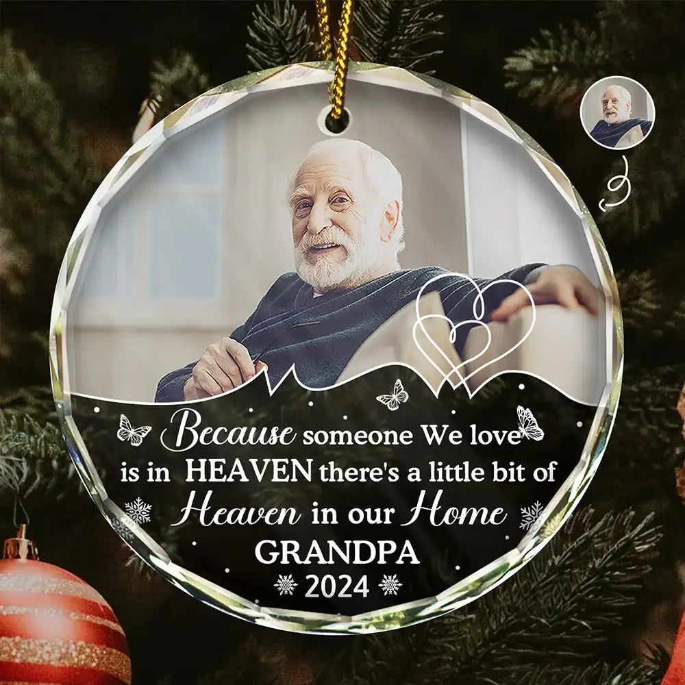 Custom Photo Memorial Because Someone We Love Is In Heaven - Personalized Circle Glass Ornament