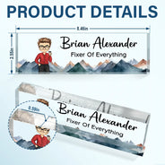 Gift For Bestie, Gift For Sisters, Gifts For Colleagues - Fixer Of Everything - Personalized Desk Name Plate
