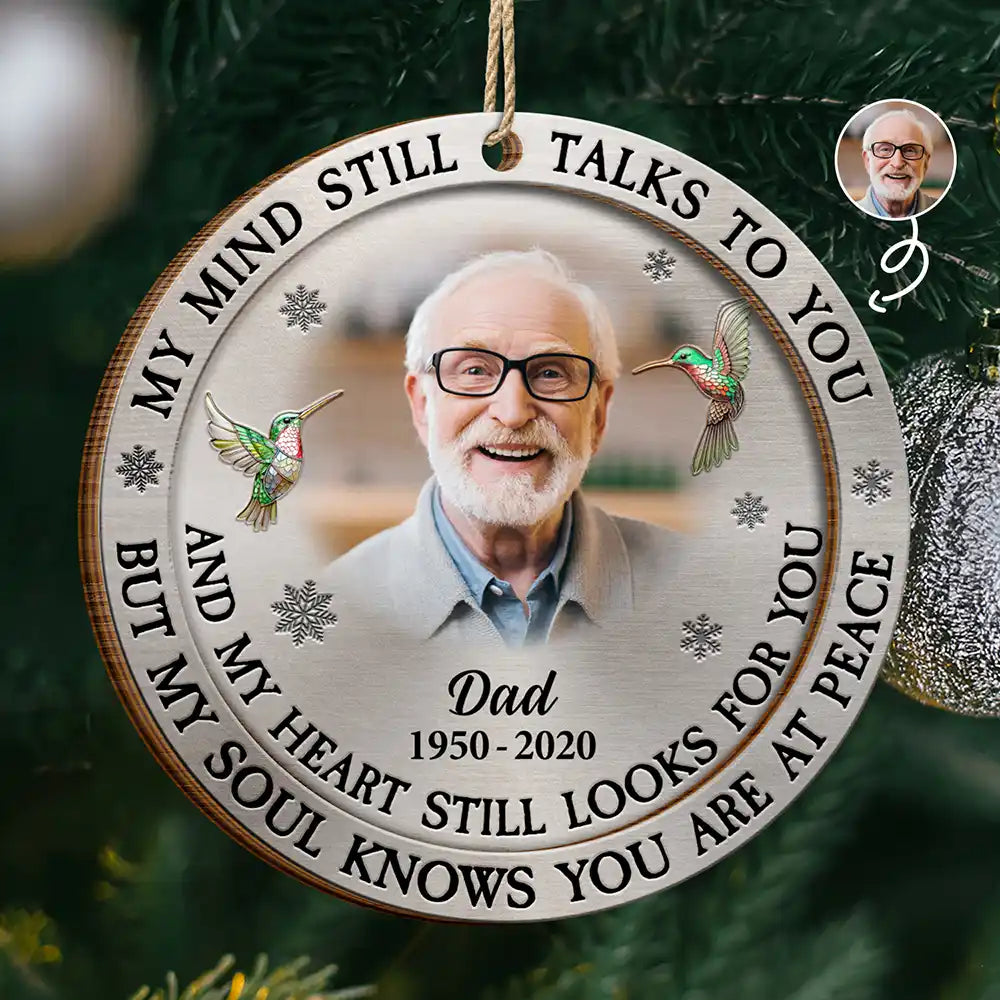 Custom Photo Memorial My Mind Still Talks To You - Personalized 2-Layered Wooden Ornament