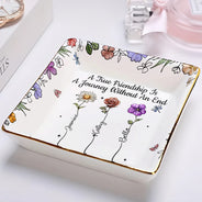 Gift For Bestie,Gift For Sisters,Gift For Women,Gifts For Colleagues,Happy - A True Friendship Is A Journey Without An End Birth Flower - Personalized Ring Dish