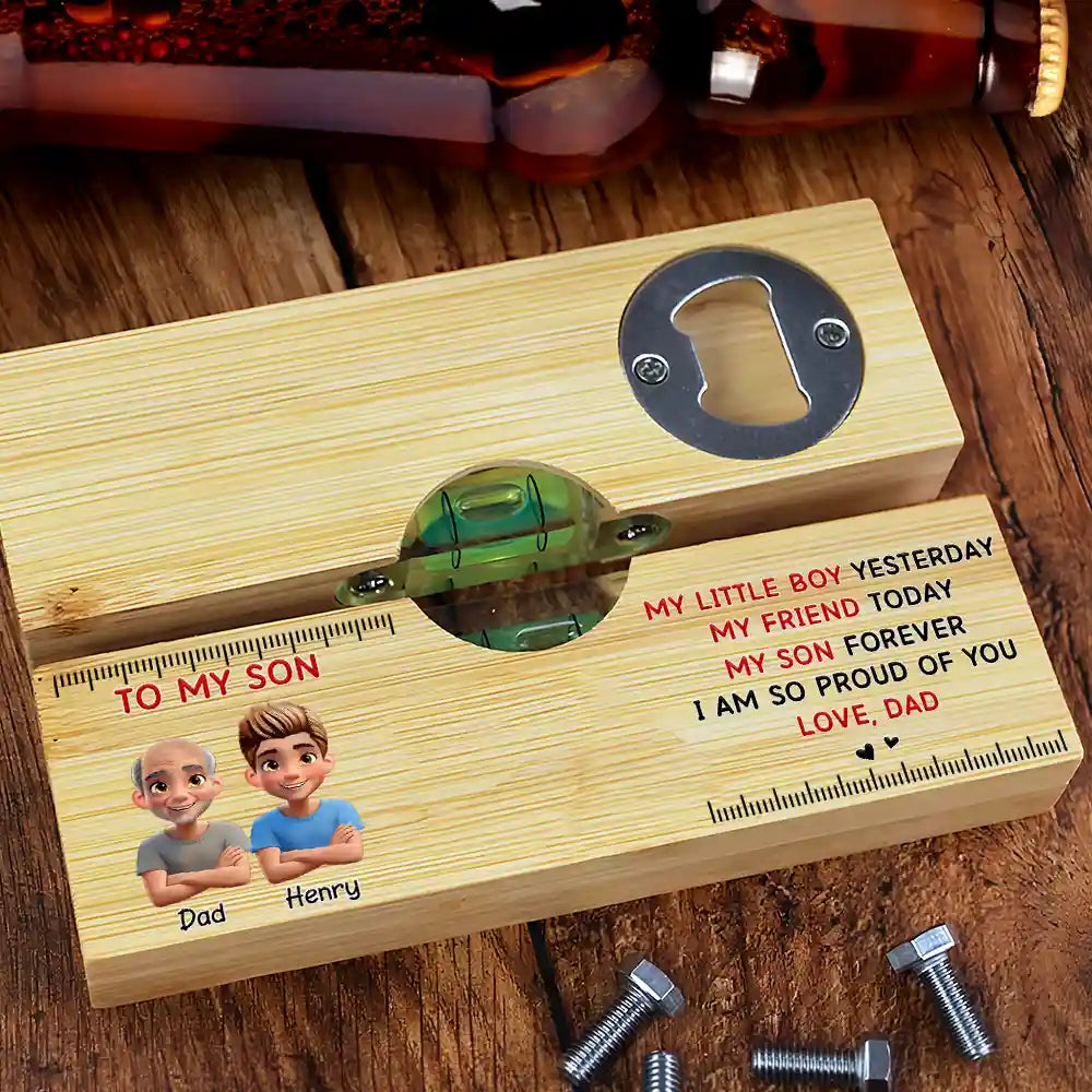 Gift For Son,Gift For Men,Top Market,Dad,Sons,Mom - 3D Effect My Little Boy Yesterday My Son Forever - Personalized Bottle Opener Wood Level