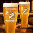 Gift For Husband,Gift For Yourself,Gift For Men,Gift For Women,Parents,Gift For Grandpa,Gift For Mother,Gift For Father,Gift For Grandma,Non-Eng,Vector,Humorous - Every Sip Tastes Like It's Not My Problem Anymore Retirement - Personalized Pilsner Glass