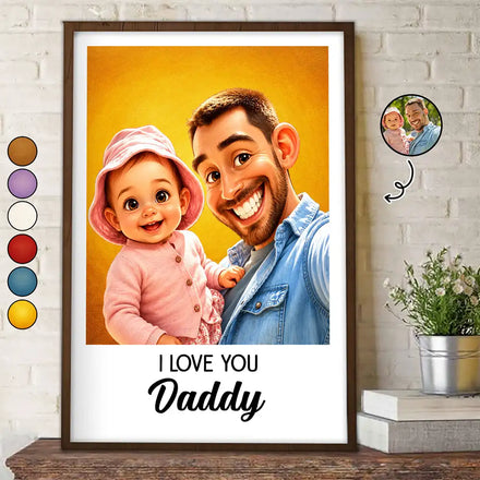 Custom Photo Caricature I Love You Daddy - Personalized Poster