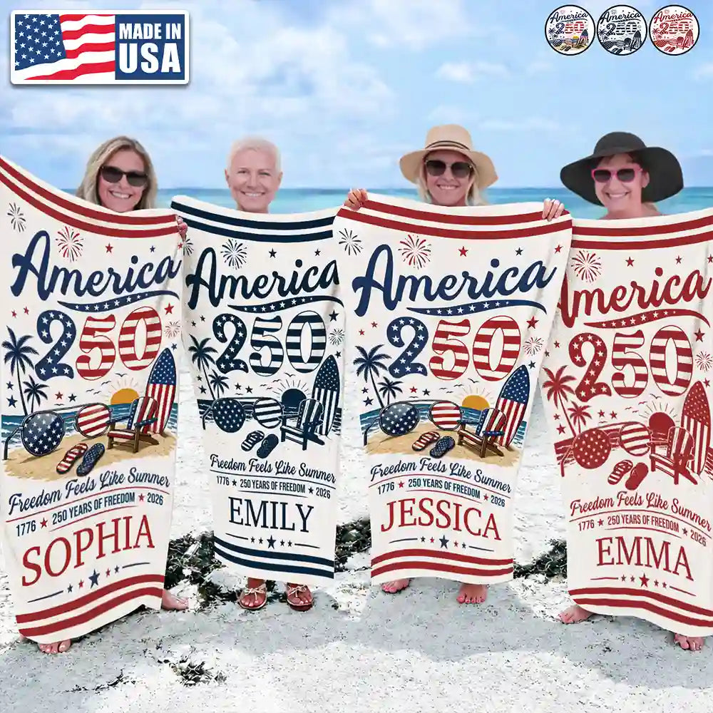 America 250 Freedom Feels Like Summer - Personalized Beach Towel