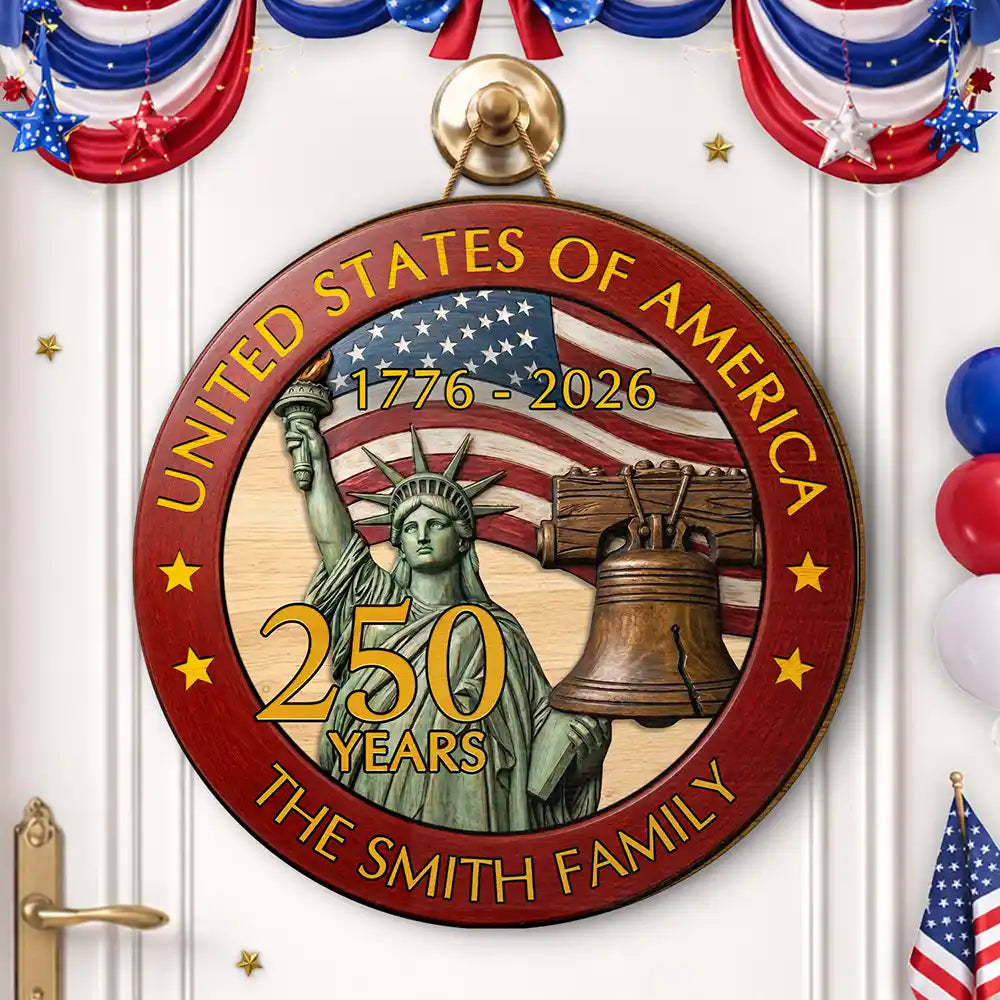 America 250th,Independence Day,Family,Proud,Custom Text - 250th Anniversary USA - Personalized Custom Shaped Wood Sign