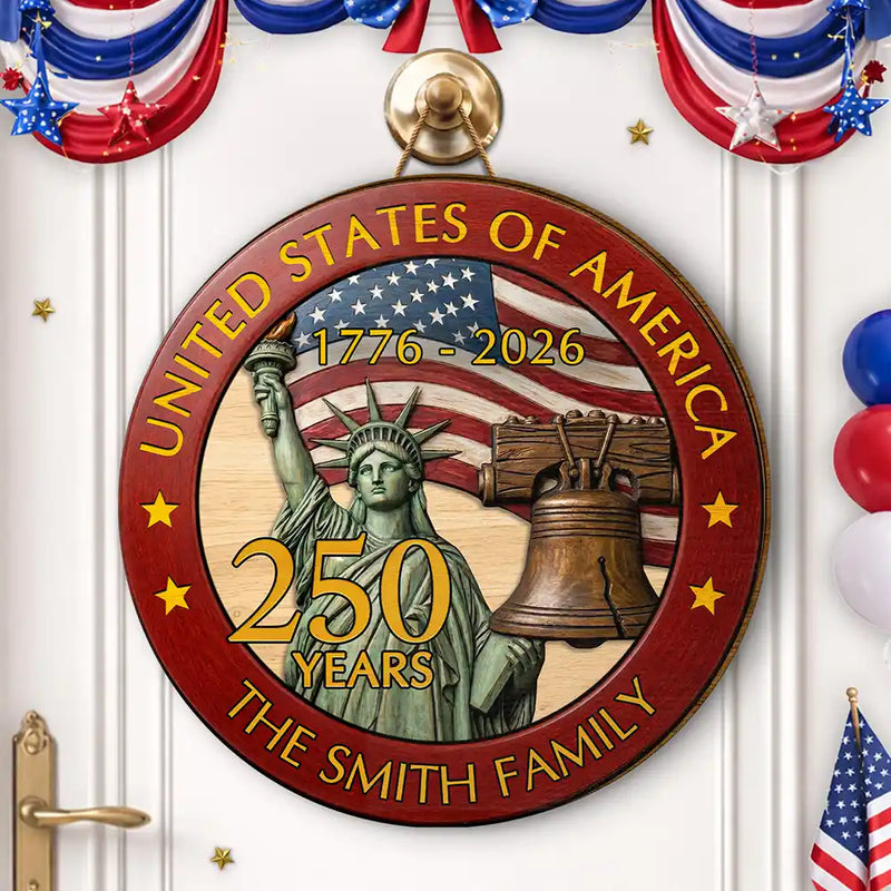 America 250th,Independence Day,Family,Proud,Custom Text - 250th Anniversary USA - Personalized Custom Shaped Wood Sign