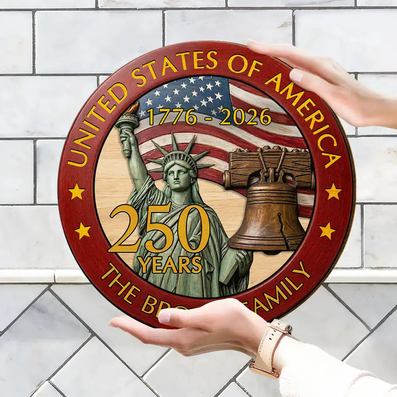 America 250th,Independence Day,Family,Proud,Custom Text - 250th Anniversary USA - Personalized Custom Shaped Wood Sign