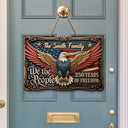 America 250th, Independence Day, Top Market, Family, Proud, Custom Text - We The People Of Freedom - Personalized Custom Shaped Wood Sign