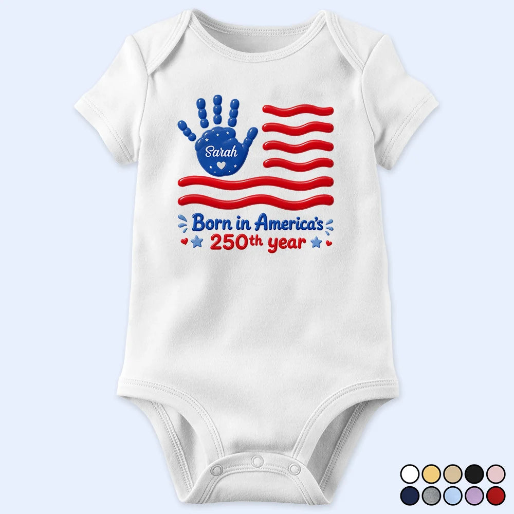 Gift For Baby,America 250th,Independence Day,Top Market,Adorable,Custom Text - Born In America's 250th Year - Personalized Baby Onesie