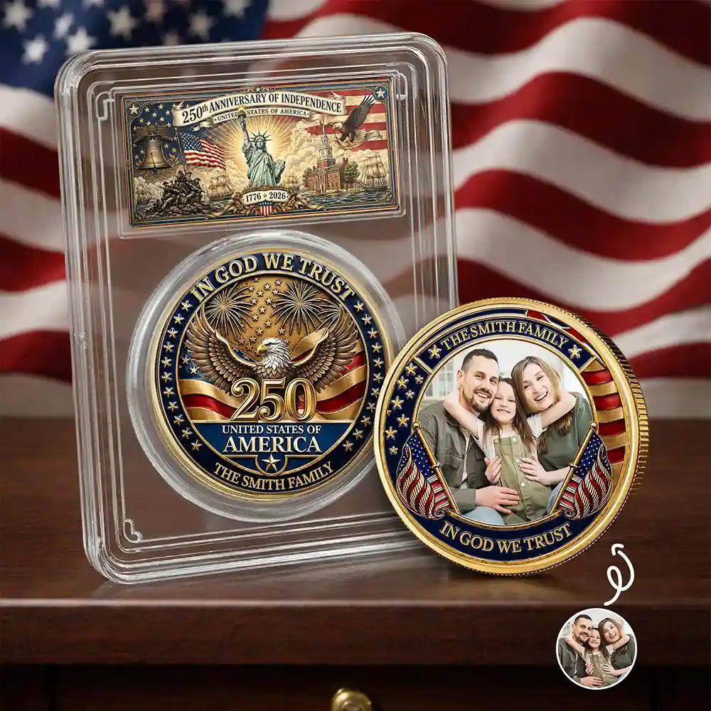 America 250th, Custom Photo, Independence Day, Family, Proud, Upload Full Photo, Custom Text - Custom Photo Family America In God We Trust - Personalized Commemorative Keepsake Coin